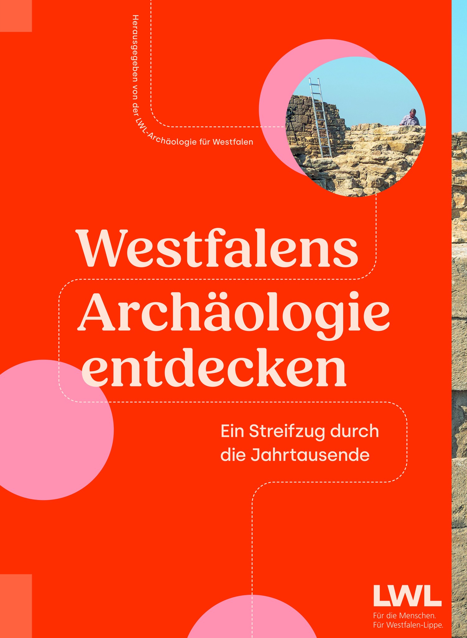 LWL-Archäologie für Westfalen (Hrsg.): Westfalens Archäologie